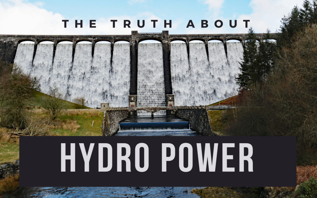 The Truth About Hydropower