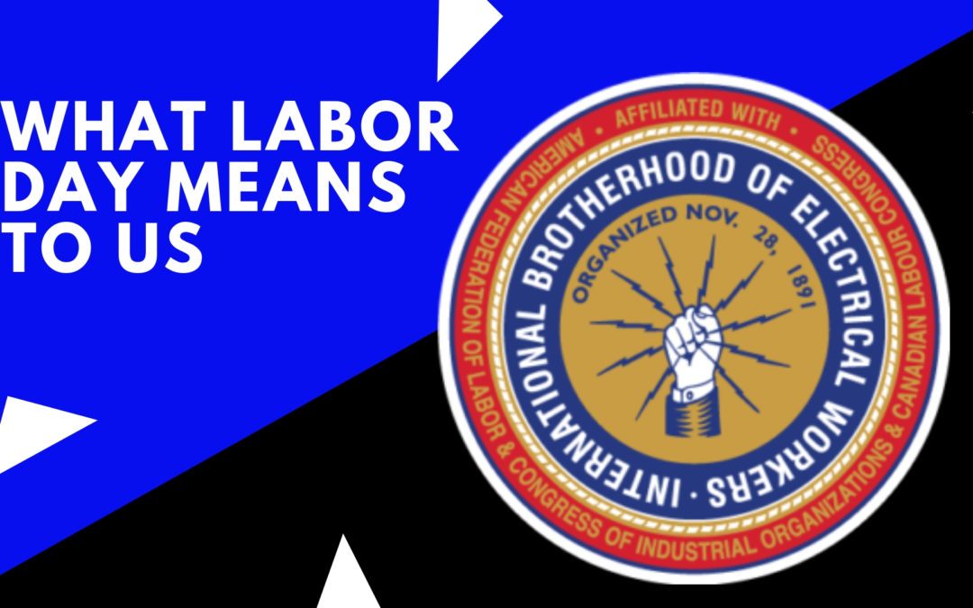 What Labor Day Means to Us